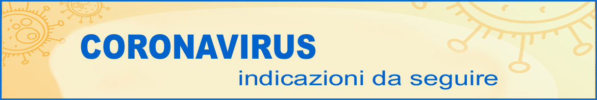 Indicazioni Coronavirus